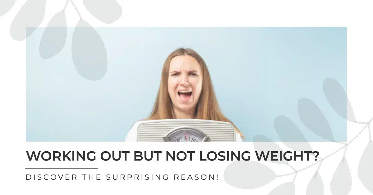 working out but not losing weight